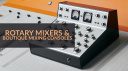 The Best Rotary Mixers And Boutique Mixing Consoles For DJs