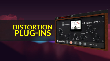 The Best Distortion Plugins for Mixing and Music Production