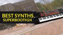 Best Synths of Superbooth 2024