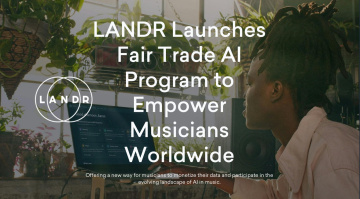LANDR Fair Trade AI: Ethical AI or the exploitation of artists?