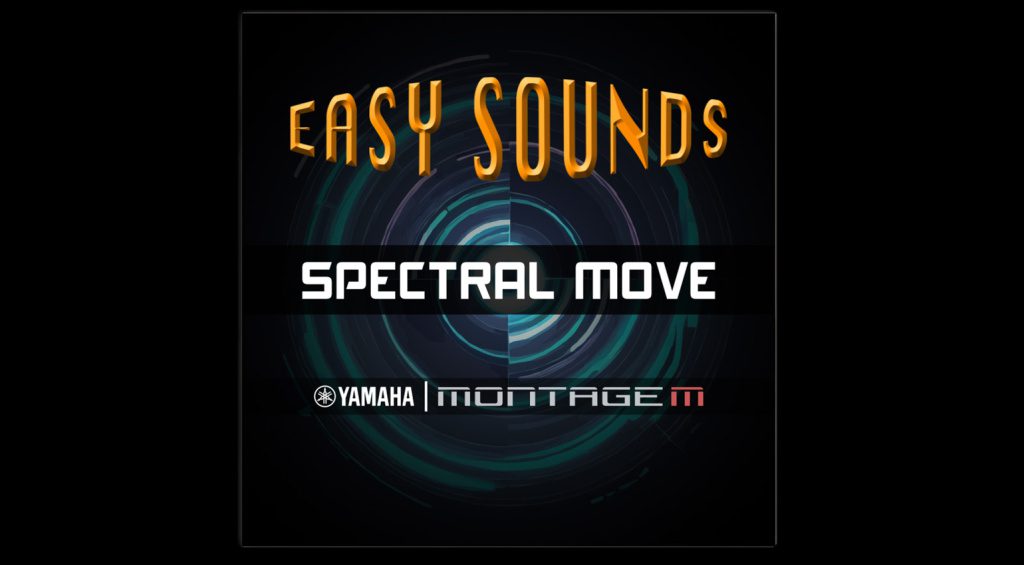 Easy Sounds Spectral Move Sounds and Patches