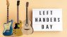 Lefty Day Deals