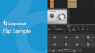 Loopcloud Flip Sample: Give your Sample-based Workflow a Boost