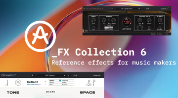 Arturia FX Collection 6: Expands with 2 New Effects Plugins