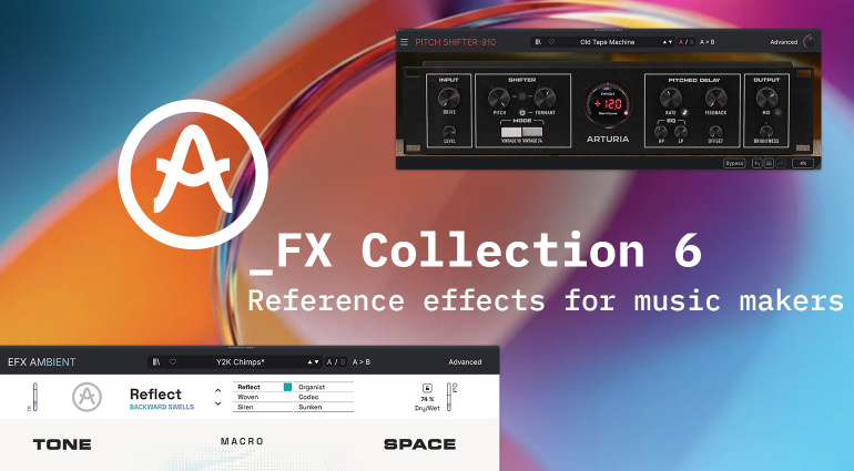 Arturia FX Collection 6: Expands with 2 New Effects Plugins