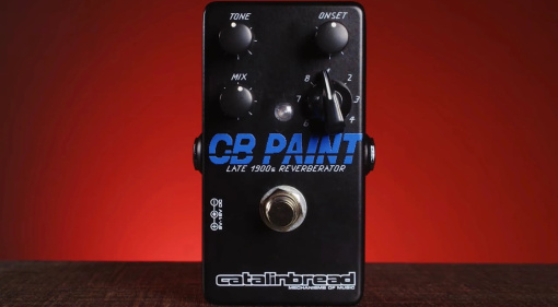 Catalinbread CB Paint: 80s Reverb in a Pedal