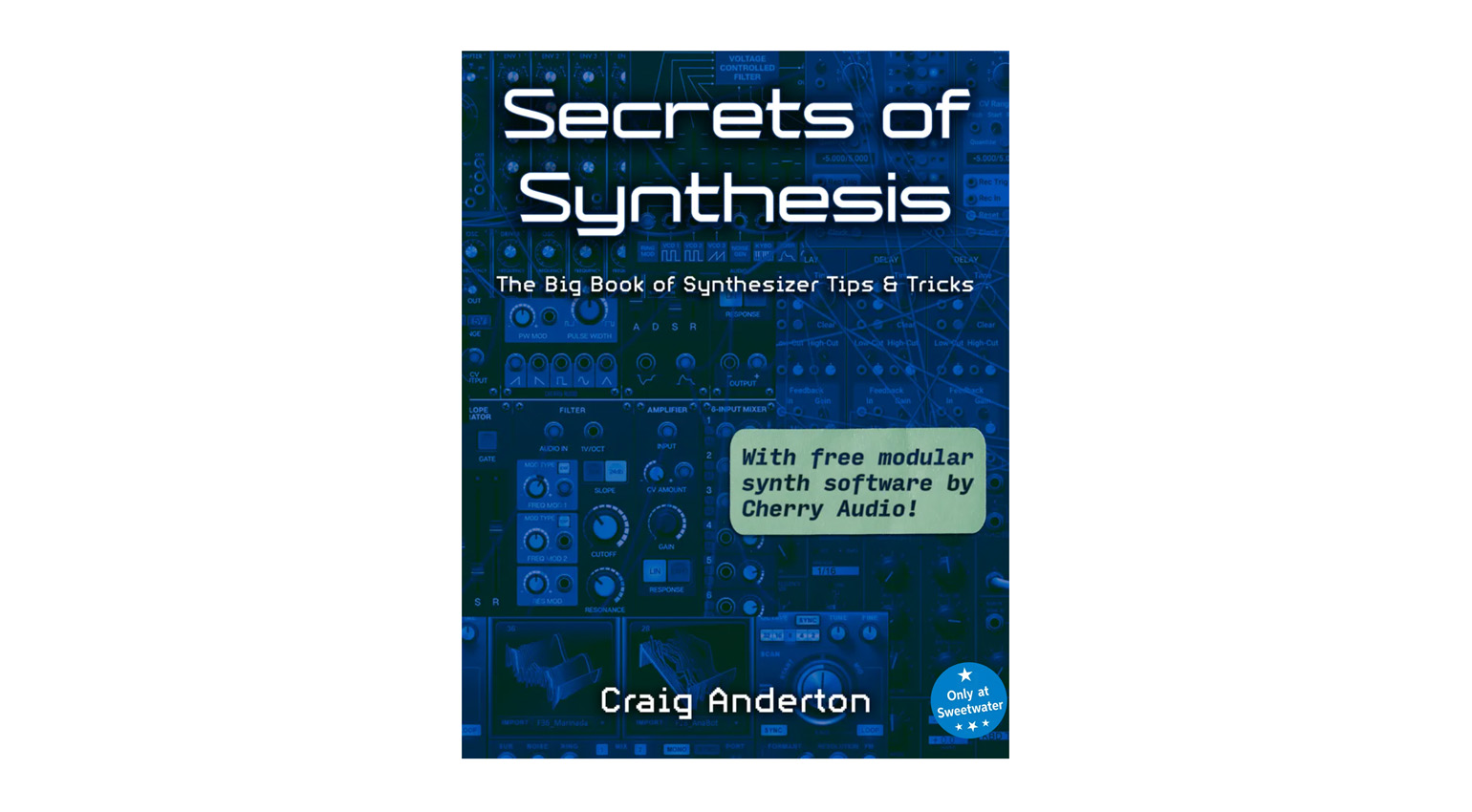 Secrets of Synthesis: The Big Book of Synthesizer Tips & Tricks